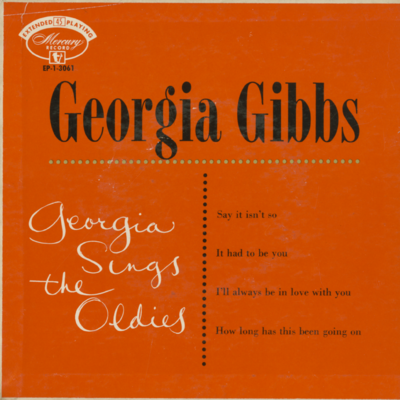 Georgia Gibbs Sings The Oldies
