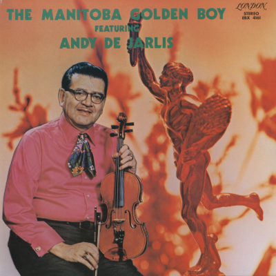 The Manitoba Golden Boy Featuring Andy DeJarlis (1971)