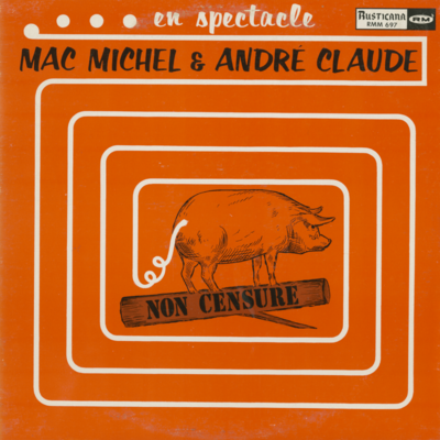 Mac Michel & Andre Claude En Spectacle Non Censure