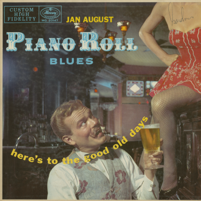 Piano Roll Blues Here's To The Good Old Days (1956)