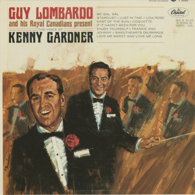 Guy Lombardo And His Royal Canadians Present The Voice Of Kenny Gardner