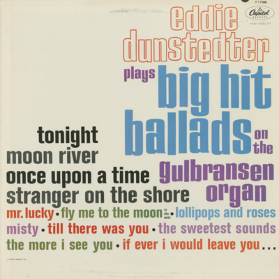 Eddie Dunstedter Plays Big Hit Ballads On The Gulbransen Organ