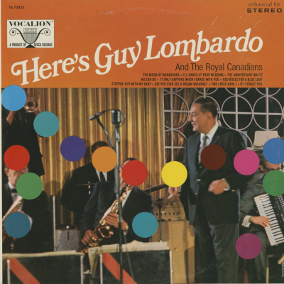 Here's Guy Lombardo And The Royal Canadians