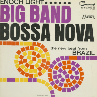 Enoch Light Big Band Bossa Nova The New Beat From Brazil
