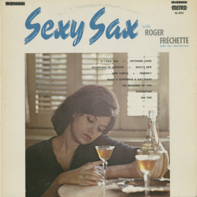 Sexy Sax With Toger Frechette And His Orchestra