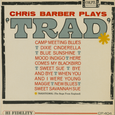 Chris Barber Plays Trad
