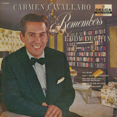 Carmen Cavallaro Remembers Eddy Duchin