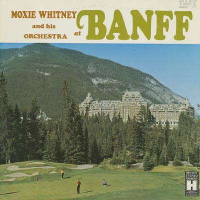 Moxie Whitney And His Orchestra At Banff
