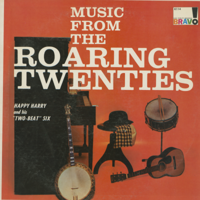 Music From The Roaring Twenties Happy Harry And His Two-Beat Six