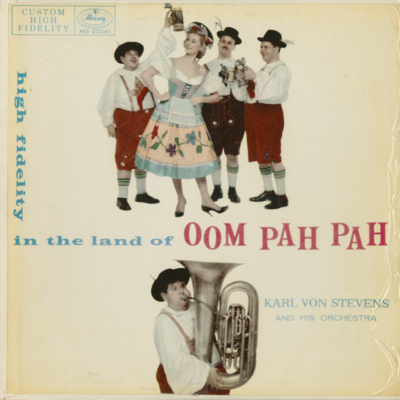High Fidelity In The Land Of Oom Pah Pah (1957)