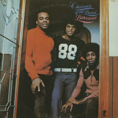 Chairmen Of The Board Bittersweet