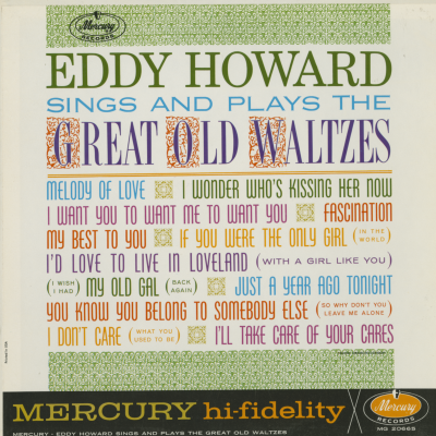 Eddy Howard Sings And Plays Great Old Waltzes