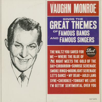 Vaughn Monroe Sings The Great Themes Of Famous Bands And Famous Singers
