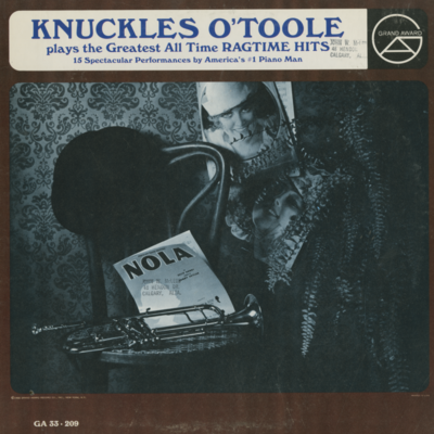 Knuckles O'Toole Plays The Greatest All Time Ragtime Hits