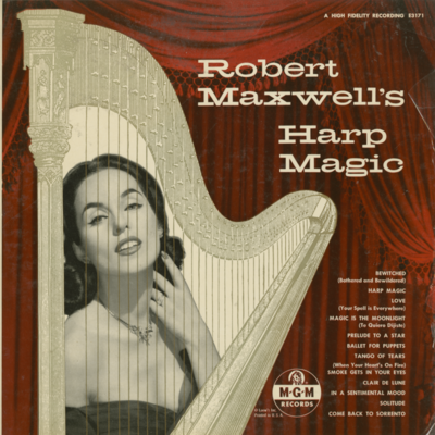 Robert Maxwell's Harp Magic