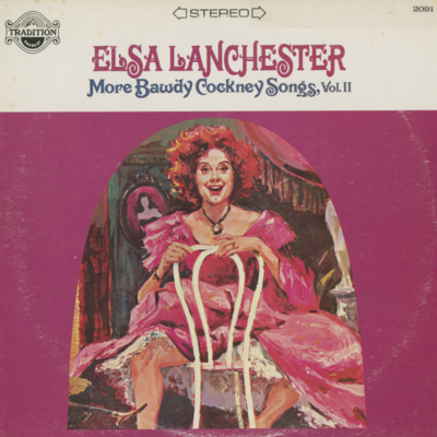 Elsa Lanchester More Bawdy Cockney Songs Vol II