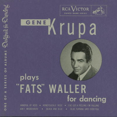 Gene Krupa Plays Fats Waller For Dancing