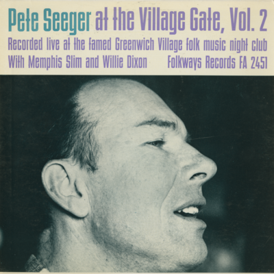 Pete Seeger At The Village Gate Vol 2