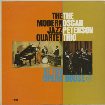 The Modern Jazz Quartet The Oscar Peterson Trio At The Opera House