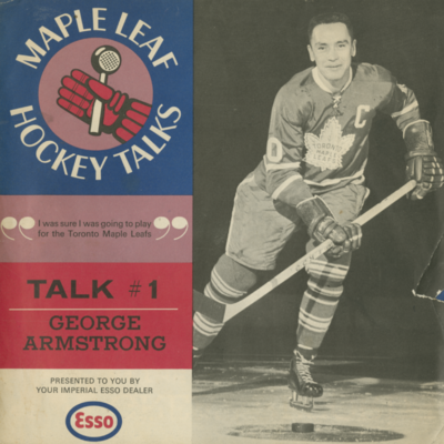 Maple Leaf Hockey Talk #1 George Armstrong