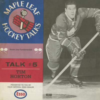 Maple Leaf Hockey Talk #5 Tim Horton