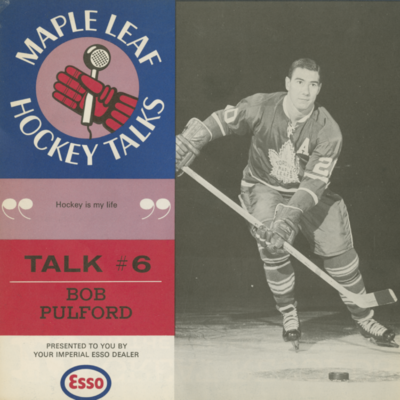 Maple Leaf Hockey Talk #6 Bob Pulford