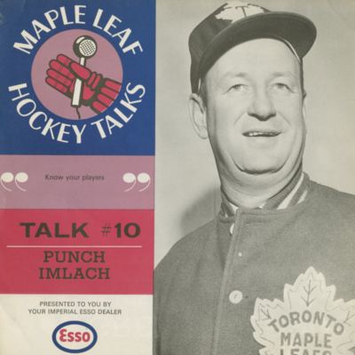 Maple Leaf Hockey Talk #10 Punch Imlach