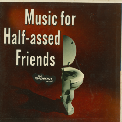 Music For Half-Assed Friends