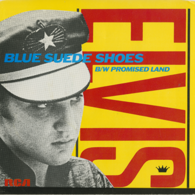 Blue Suede Shoes / Promised Land