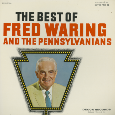 The Best Of Fred Waring And The Pennsylvanians