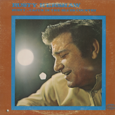 Rusty...Cajun In The Blues Country