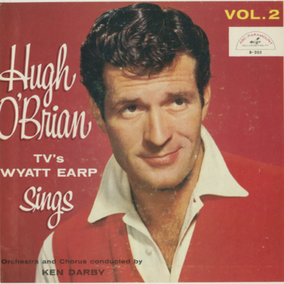Hugh O'Brian TV's Wyatt Earp Sings Vol 2 (1957)