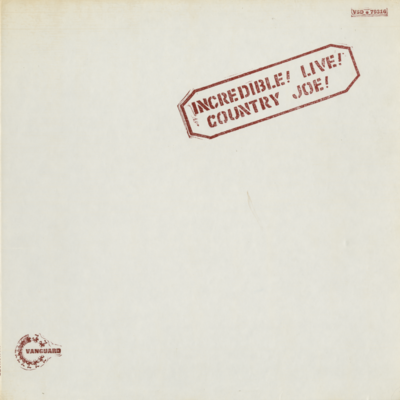 Incredible! Live! Country Joe!