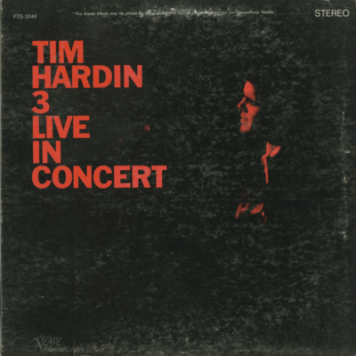 Tim Hardin 3 Live In Concert