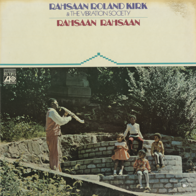 Rahsaan Roland Kirk & The Vibration Society