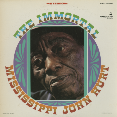 The Immortal Mississippi John Hurt (1967)