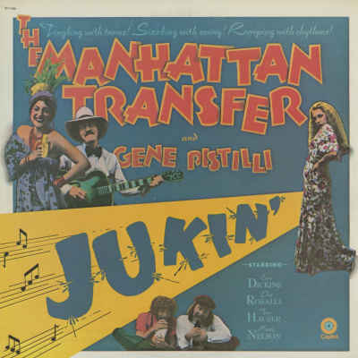 The Manhattan Transfer And Gene Pistilli Jukin'