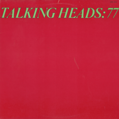 Talking Heads: 77 (1977)