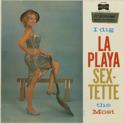 I Dig La Playa Sextet The Most