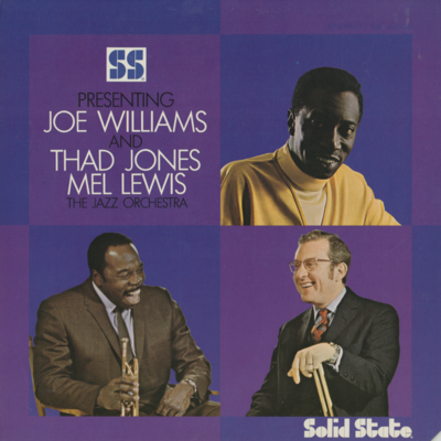 Presenting Joe Williams And Thad Jones And Mel Lewis And The Jazz Orchestra