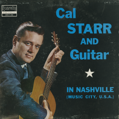 Cal Starr And Guitar In Nashville Music City U.S.A.