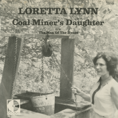 Coal Miner's Daughter / The Man Of The House