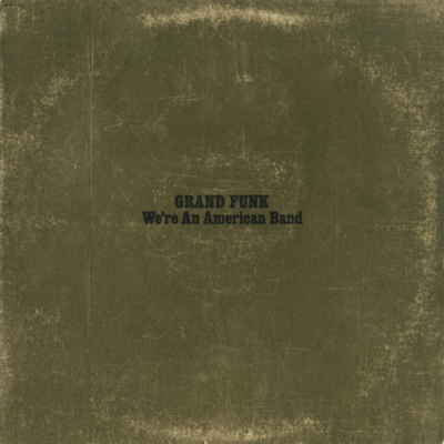 We're An American Band