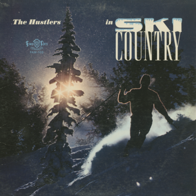 The Hustlers In Ski Country