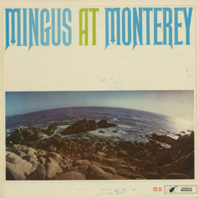 Mingus At Monterey