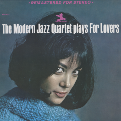 The Modern Jazz Quartet Plays For Lovers