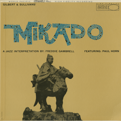 Mikado A Jazz Intrepretation By Freddie Gambrell Featuring Paul Horn (1959)