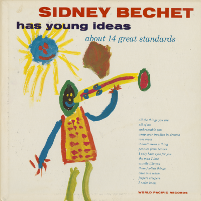 Sidney Bechet Has Young Ideas About 14 Great Standards