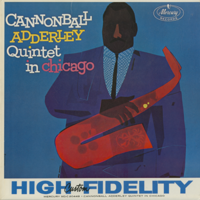 Cannonball Adderley Quintet In Chicago