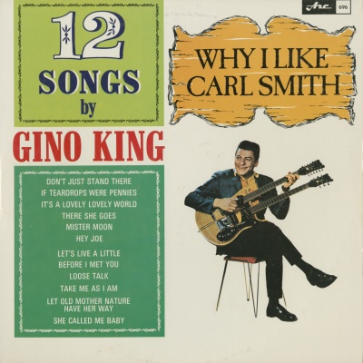 Why I Like Carl Smith 12 Songs By Gino King (1966)